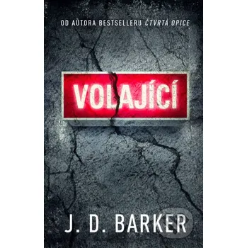 Kniha Volající - J.D. Barker Domino