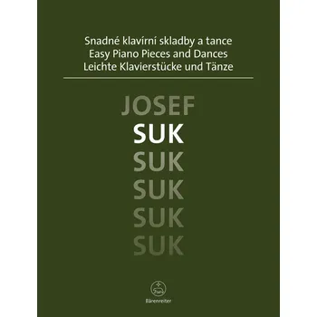 Hudební výchova Snadné klavírní skladby a tance - Josef Suk