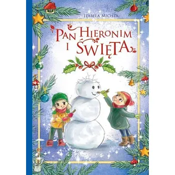 Pohádka Pan Hieronim i święta - Michta Izabela