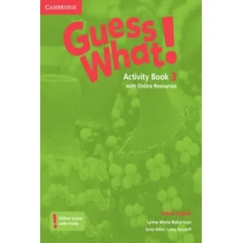Cizí jazyk Guess What! Level 3 Activity Book with Online Resources British English (Lynne Marie Robertson)(Pevná)