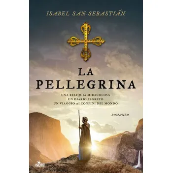 Cestování pellegrina – Isabel San Sebastián (IT)