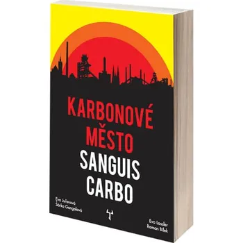 Kniha Karbonové město: Sanguis Carbo - Roman Bílek