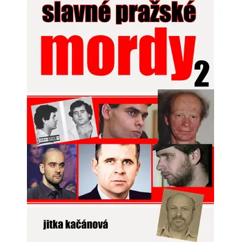 Kniha Slavné pražské mordy 2 - Jitka Kačánová - e-kniha