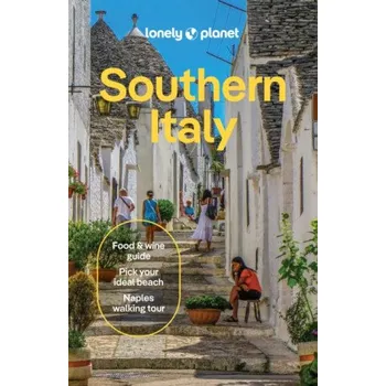 Lonely Planet Southern Italy - Lonely Planet, Blasi Abigail, Virginia DiGaetano, Cristian Bonetto, Federica Bocco, Williams Eva, Sandoval Marco, Nicola, Ferrarese Fanelli Gianvito