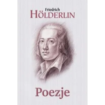 Poezje Hölderlin (Holderlin Friedrich)(Brožovaná)