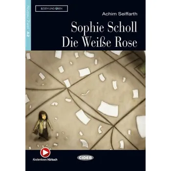 Německý jazyk Sophie Scholl - Die Weise Rose + Audio