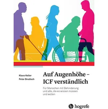 Auf Augenhöhe - ICF verständlich - Keller, Klaus