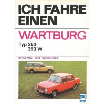 Ich fahre einen Wartburg - Ihling, Horst