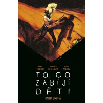 Komiks pro dospělé To, co zabíjí děti - Kniha druhá - IV. James Tynion