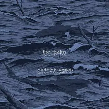 Zahraniční hudba CD The Dodos: Certainty Waves 2018