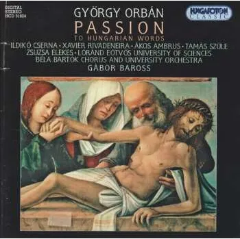 Zahraniční hudba CD György Orbán: Passion To Hungarian Words 1999