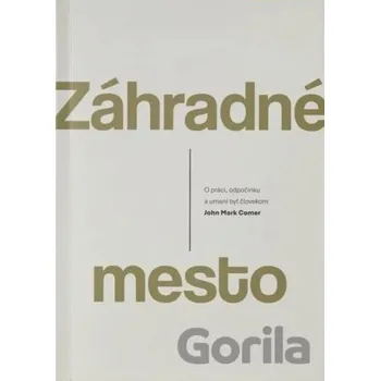 Záhradné mesto - Comer John Mark