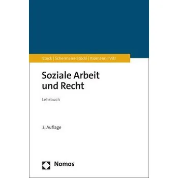 Soziale Arbeit und Recht - Stock, Christof [DE] (2024, Brožovaná, Nomos Verlags GmbH)