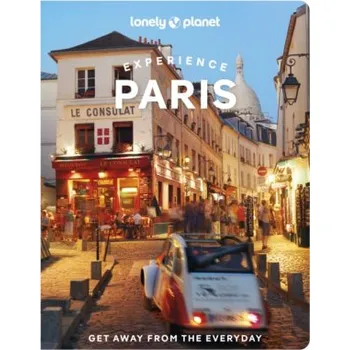 Lonely Planet Experience Paris - Le Nevez Catherine, Lonely Planet, Jean-Bernard Carillet, Fabienne Fong Yan, Mary Winston Nicklin, Eileen Cho, Jacqueline Ngo Mpii, Danette St. Ong