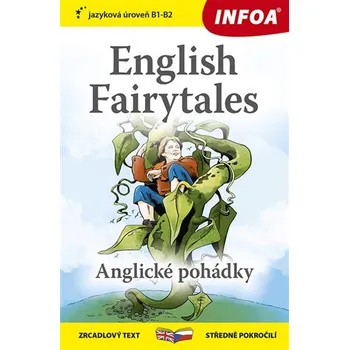 Pohádka English Fairytales B1-B2 (Anglické pohádky) - Zrcadlová četba