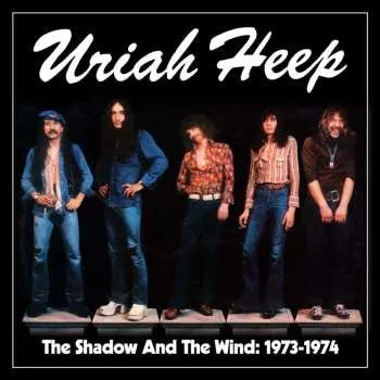 Zahraniční hudba CD Uriah Heep: The Shadow And The Wind: 1973-1974 5cd Box Set 2025