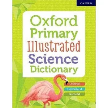 Slovník Oxford Primary Illustrated Science Dictionary