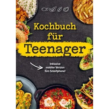 Kochbuch für Teenager - Lea Winker