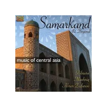Zahraniční hudba CD Dilnura Qodirjonova: Samarkand And Beyond (Music Of Central Asia) 2007