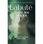 Labutě jdou na draka - Michal Bartoš,…
