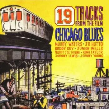 Zahraniční hudba 2CD Chicago Blues - 19 Tracks / Various: Chicago Blues - 19 Tracks From The Film / Various 2023