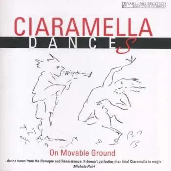 Zahraniční hudba CD Ciaramella: Dances On Movable Ground 2013