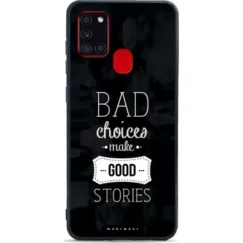 Pouzdro na mobilní telefon Glossy lesklé pouzdro Samsung Galaxy A21S – G071G - VÝPRODEJ (Lesklé pouzdro Glossy Case pro Samsung Galaxy A21S – motiv G071G „Bad Choices Make Good Stories“, tvrdá PC záda + pružné TPU boky)