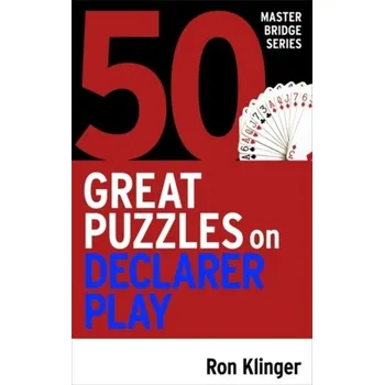 Pexeso 50 Great Puzzles on Declarer Play - Klinger, Ron