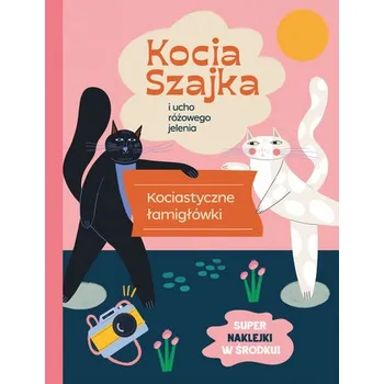 Bystrá hlava Kocia Szajka i ucho różowego jelenia. Kociastyczne łamigłówki