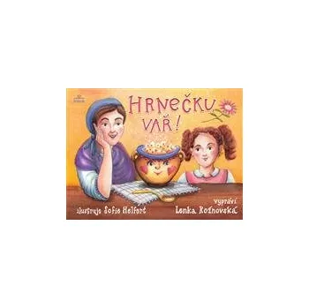 Pohádka Hrnečku, vař!