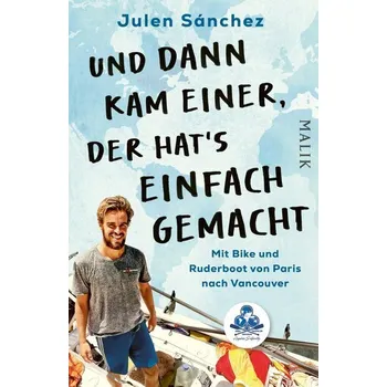 Literární cestopis Und dann kam einer, der hat's einfach gemacht - Sánchez, Julen [DE] (2025, Brožovaná, Malik)