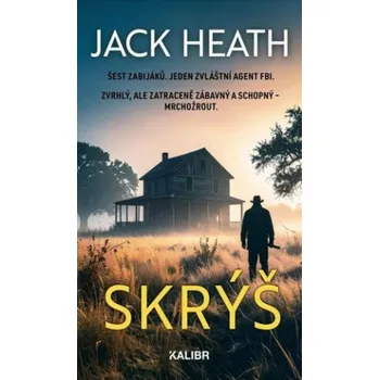 Skrýš - Jack Heath (2025, pevná)