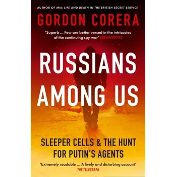 Populárně naučná literatura pro dospělé Russians Among Us - Corera, Gordon [EN] (2021, Měkká, HarperCollins Publishers)