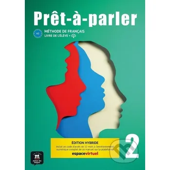 Cizí jazyk Pret-a-parler 2 (A2) - Édition hybride Livre de l'éleve + Espacevirtuel (12 mois)