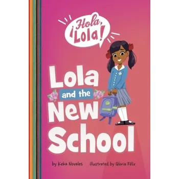 Lola and the New School - Novales, Keka