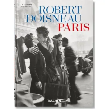 Cizojazyčná kniha Robert Doisneau. Paris. 45th Ed. - Jean Claude Gautrand