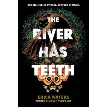 Beletrie pro dospělé The River Has Teeth - Waters, Erica-Jane [EN] (2022, Brožovaná, HarperCollins Publishers Inc)
