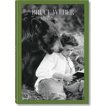 Cizojazyčná kniha Bruce Weber. My Education - Bruce Weber (angličtina, 2025, pevná / vázaná)