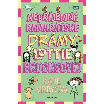 Nepríjemné kamarátske drámy Lottie Brooksovej – Katie Kirbyová (SK)