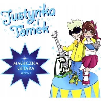 Zahraniční hudba Justynka i Tomek. Magiczna Gitara Sezon 1 Různí interpreti CD
