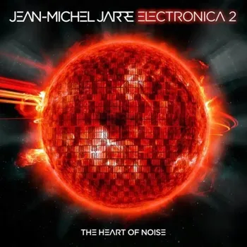 Zahraniční hudba Electronica 2 - The Heart Of Noise Jean-Michel Jarre CD
