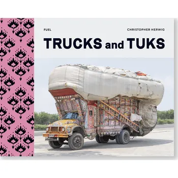 Cizojazyčná kniha Trucks and Tuks: Decorated Vehicles of South Asia