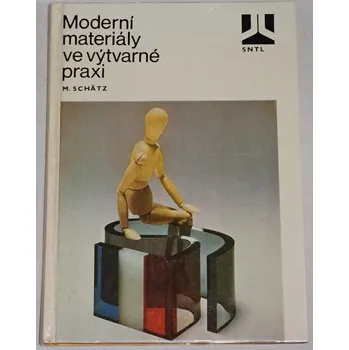 Literární biografie Schätz Miroslav - Moderní materiály ve výtvarné praxi