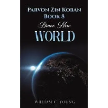 Cizojazyčná kniha Parvon Zin Koban Book 8: Brave New World - Young, William C.