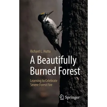 Cizojazyčná kniha Beautifully Burned Forest - Hutto, Richard L.