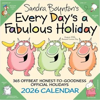 Cizojazyčná kniha Sandra Boynton's Every Day's a Fabulous Holiday 2026 Wall Calendar - Boynton, Sandra