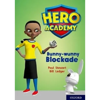 Cizí jazyk Hero Academy: Oxford Level 11, Lime Book Band: Bunny-wunny Blockade - Stewart, Paul