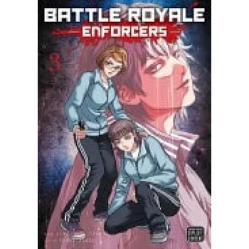 Cizojazyčná kniha Battle Royale: Enforcers, Vol. 3 - Takami, Koushun