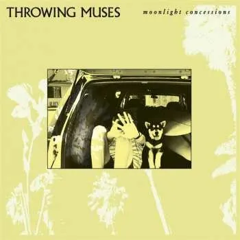 Zahraniční hudba CD Throwing Muses: Moonlight Concessions 2025