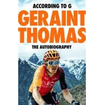 Cizojazyčná kniha According to G - The Autobiography - Thomas, Geraint a Fordyce, Tom